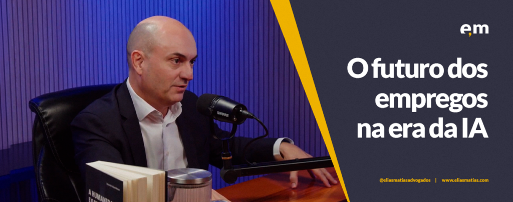 Em entrevista para o podcast Além do CNPJ, Eduardo Felipe Matias discute os impactos da IA sobre as empresas, o trabalho e a sociedade